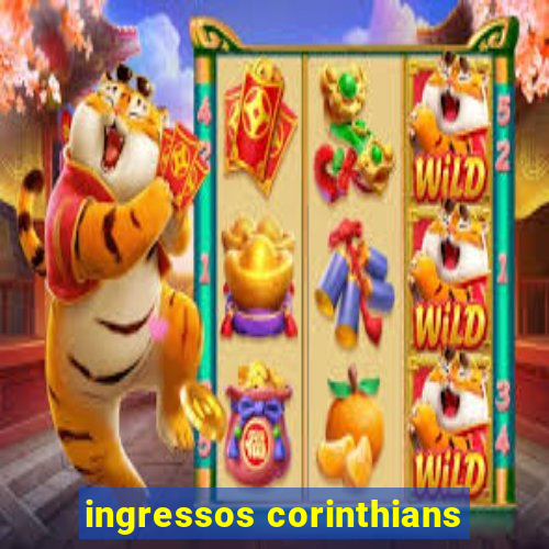 ingressos corinthians